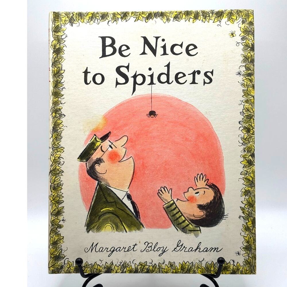 Vintage 1967 Be Nice to Spiders Book by Margaret Bloy Graham, Hardcover
